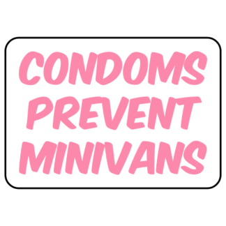 Condoms Prevent Minivans Sticker (Pink)